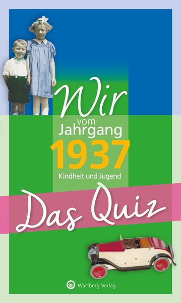 Cover von Wir vom Jahrgang 1937 – Das Quiz
