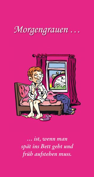 Cover von Morgengrauen… ist, wenn man spät ins Bett geht und früh aufstehen muss.