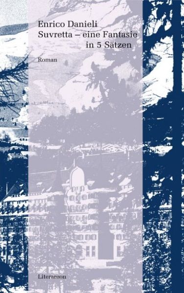 Cover von Suvretta – eine Fantasie in 5 Sätzen