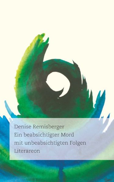Cover von Ein beabsichtigter Mord mit unbeabsichtigten Folgen
