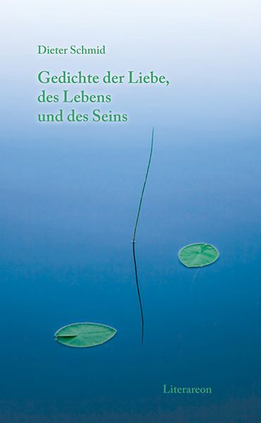 Cover von Gedichte der Liebe, des Lebens und des Seins