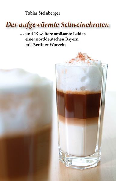 Cover von Der aufgewärmte Schweinebraten