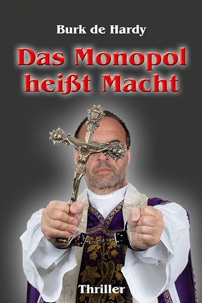 Cover von Das Monopol heißt Macht