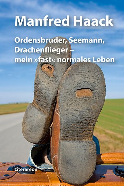 Cover von Ordensbruder, Seemann, Drachenflieger – mein »fast« normales Leben