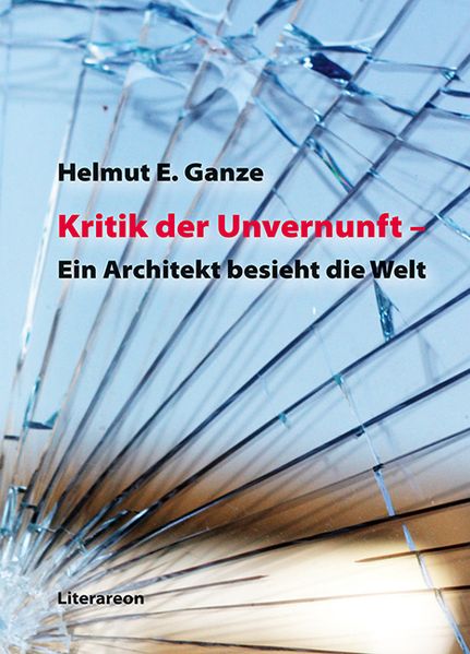 Cover von Kritik der Unvernunft – Ein Architekt besieht die Welt