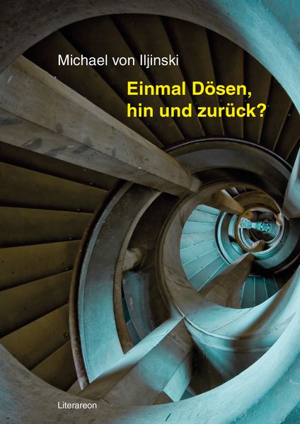 Cover von Einmal Dösen, hin und zurück?