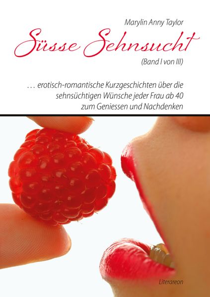 Cover von Süsse Sehnsucht (Band I von III)