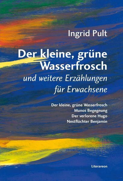 Cover von Der kleine, grüne Wasserfrosch und weitere Erzählungen für Erwachsene