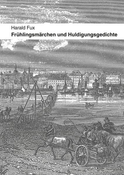 Cover von Frühlingsmärchen und Huldigungsgedichte