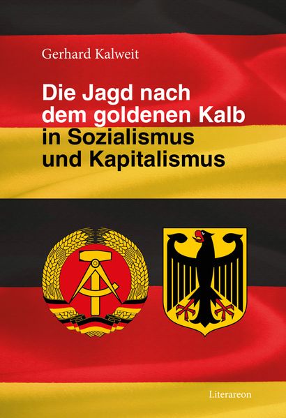 Cover von Die Jagd nach dem goldenen Kalb in Sozialismus und Kapitalismus