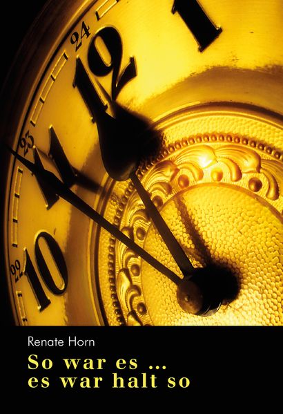 Cover von So war es … es war halt so