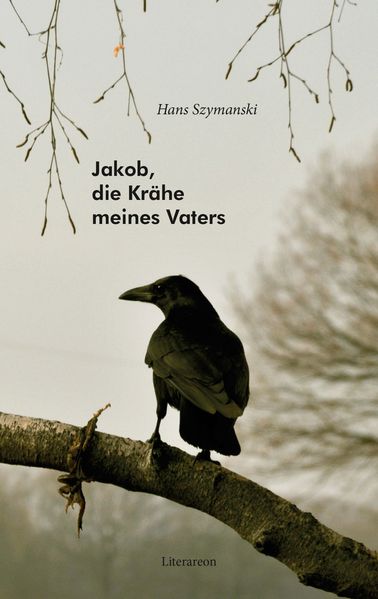 Cover von Jakob, die Krähe meines Vaters