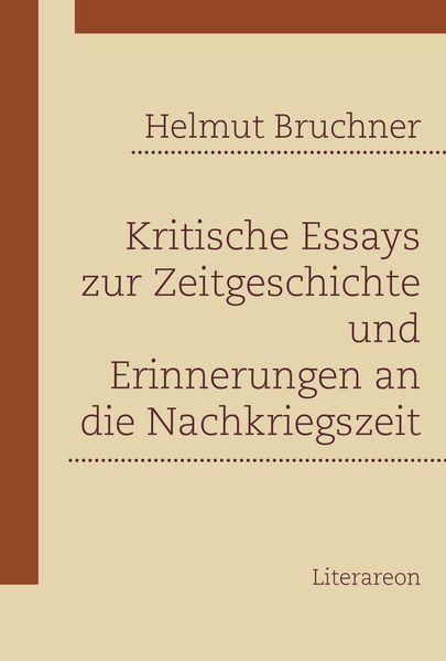 Cover von Kritische Essays zur Zeitgeschichte und Erinnerungen an die Nachkriegszeit