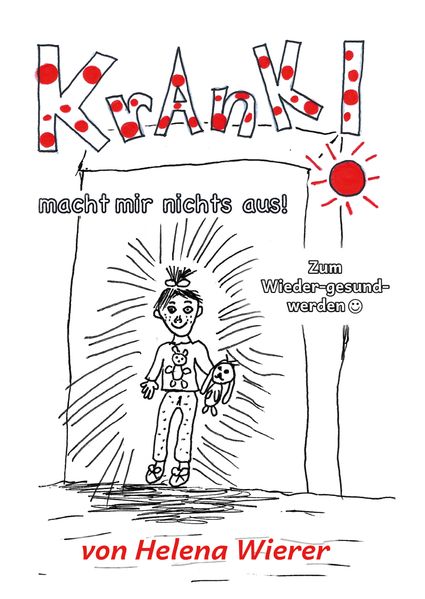 Cover von »Krank macht mir nichts aus!«