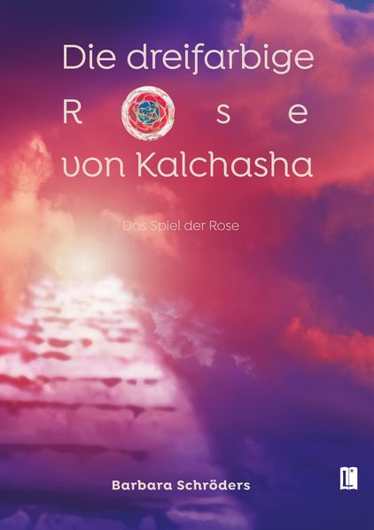 Cover von Die dreifarbige Rose von Kalchasha