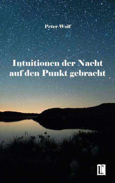 Cover von Intuitionen der Nacht auf den Punkt gebracht