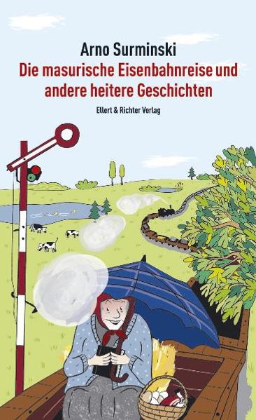 Cover von Die masurische Eisenbahnreise und andere heitere Geschichten