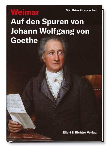 Cover von Weimar – auf den Spuren von Johann Wolfgang von Goethe