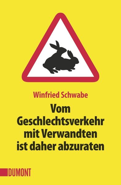 Cover von Vom Geschlechtsverkehr mit Verwandten ist daher abzuraten