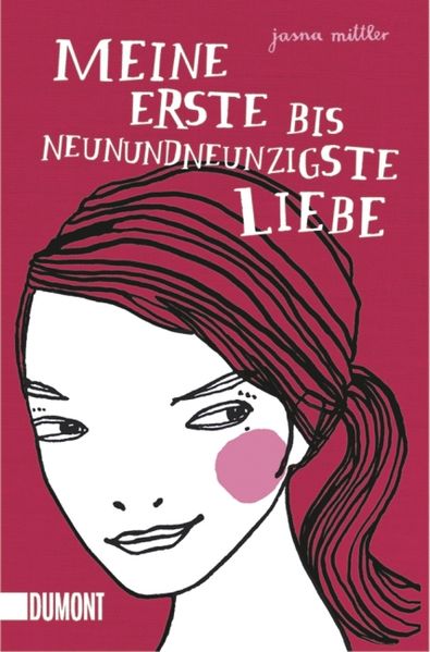 Cover von Meine erste bis neunundneunzigste Liebe