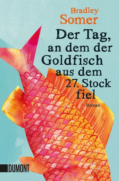 Cover von Der Tag, an dem der Goldfisch aus dem 27. Stock fiel