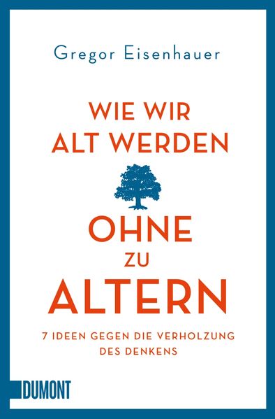 Cover von Wie wir alt werden, ohne zu altern