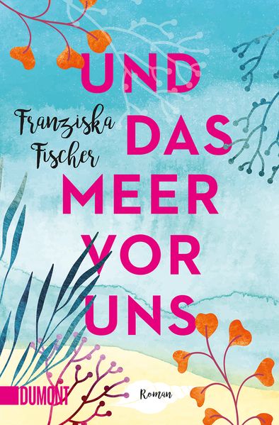 Cover von Und das Meer vor uns
