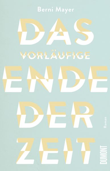 Cover von Das vorläufige Ende der Zeit