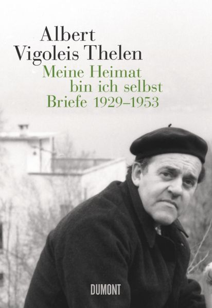 Cover von Albert Vigoleis Thelen. Meine Heimat bin ich selbst