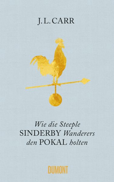 Cover von Wie die Steeple Sinderby Wanderers den Pokal holten