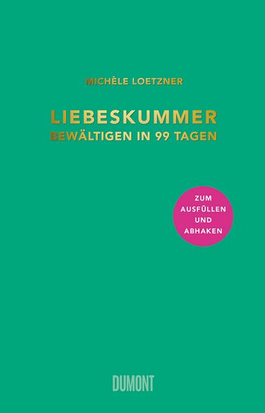 Cover von Liebeskummer bewältigen in 99 Tagen