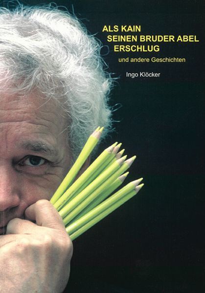 Cover von Als Kain seinen Bruder Abel erschlug