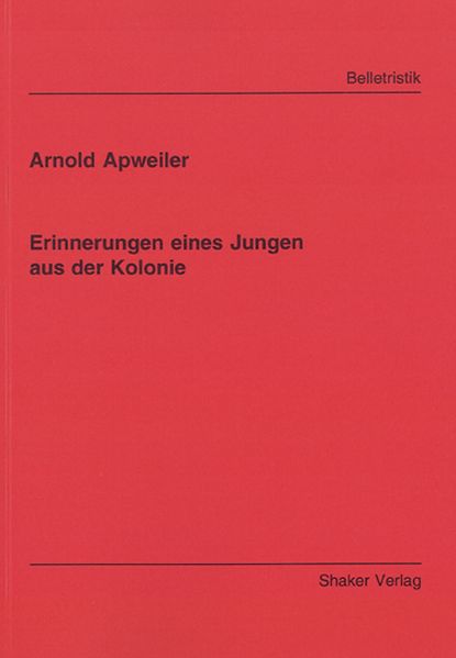 Cover von Erinnerungen eines Jungen aus der Kolonie