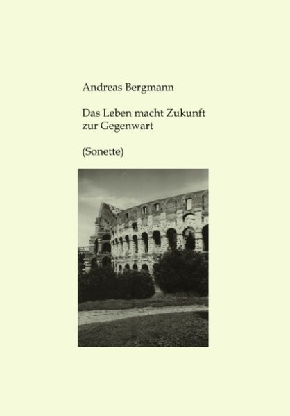 Cover von Das Leben macht Zukunft zur Gegenwart