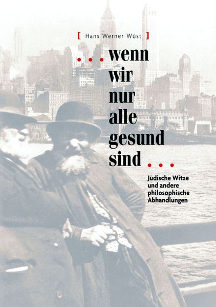 Cover von … wenn wir nur alle gesund sind!