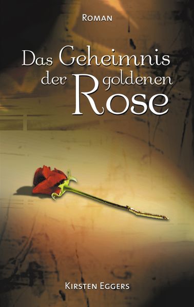 Cover von Das Geheimnis der goldenen Rose