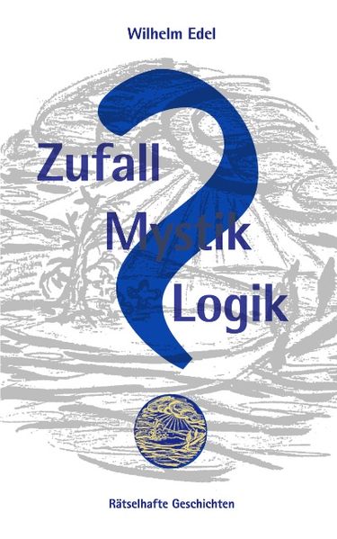 Cover von Zufall? Mystik? Logik?