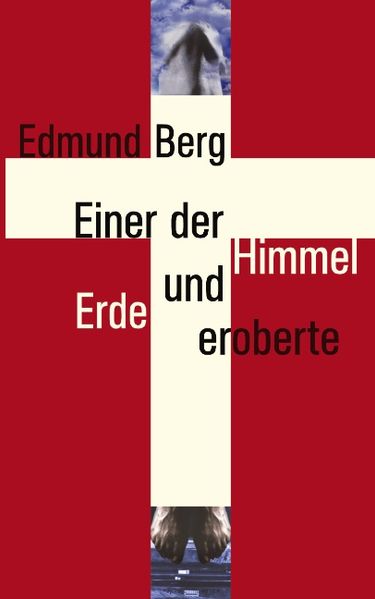 Cover von Einer der Himmel und Erde eroberte