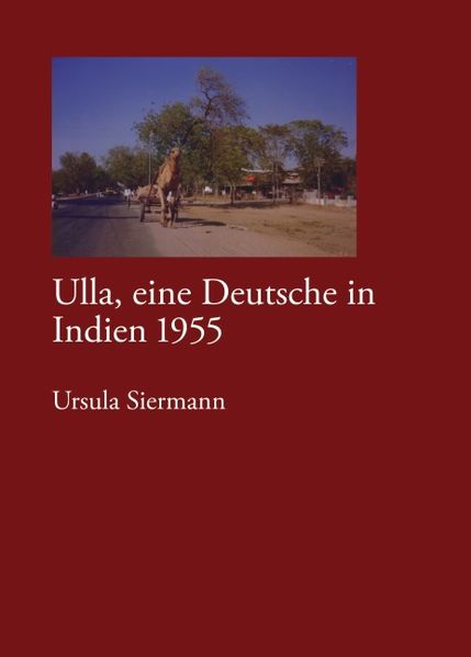 Cover von Ulla, eine Deutsche in Indien 1955