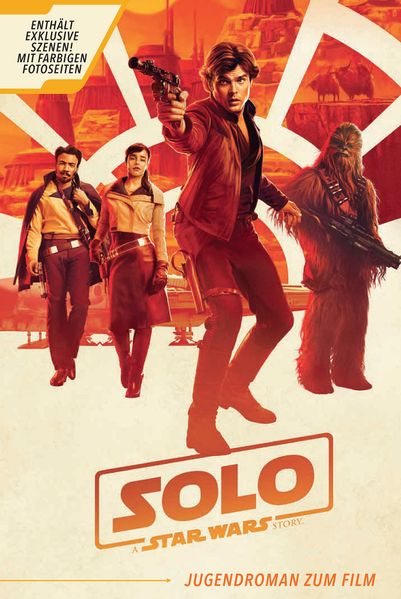 Cover von Solo: A Star Wars Story  (Jugendroman zum Film)