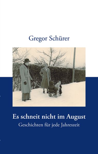 Cover von Es schneit nicht im August