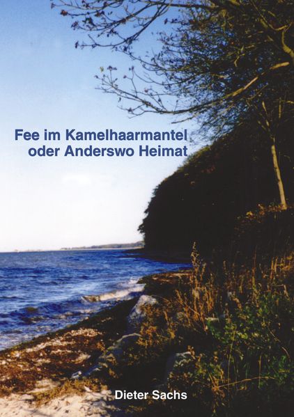 Cover von Fee im Kamelhaarmantel oder Anderswo Heimat