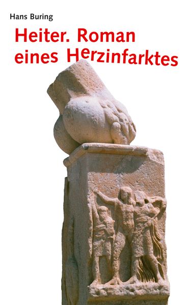 Cover von Heiter. Roman eines Herzinfarktes