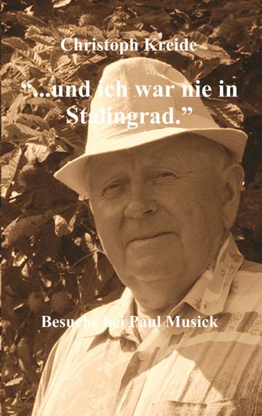 Cover von … und ich war nie in Stalingrad