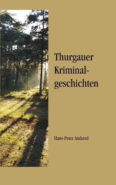 Cover von Thurgauer Kriminalgeschichten