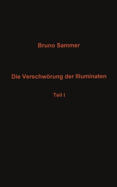 Cover von Die Verschwörung der Illuminaten – Teil I