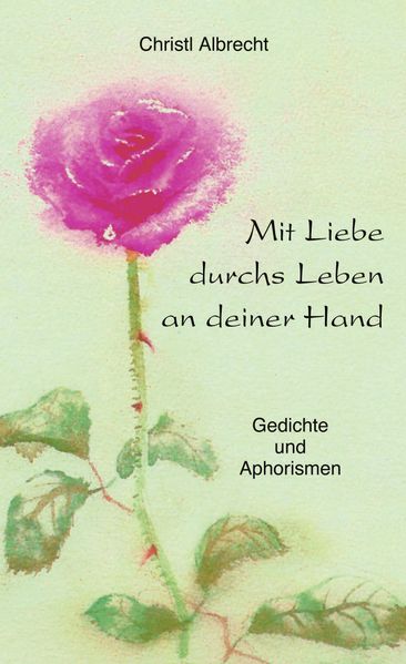 Cover von Mit Liebe durchs Leben an deiner Hand