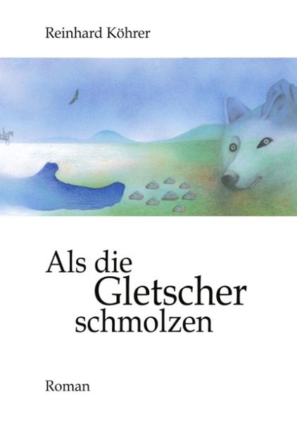 Cover von Als die Gletscher schmolzen