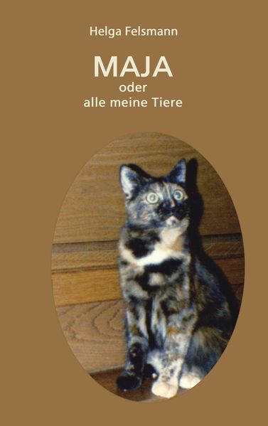 Cover von Maya oder Alle meine Tiere
