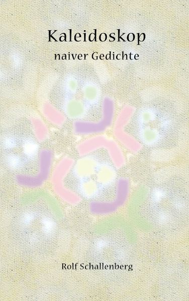 Cover von Kaleidoskop naiver Gedichte